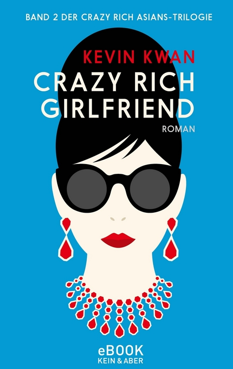 Crazy Rich Girlfriend - Kevin Kwan