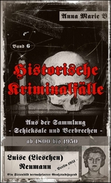 Historische Kriminalf&auml;lle - Anna Marie B