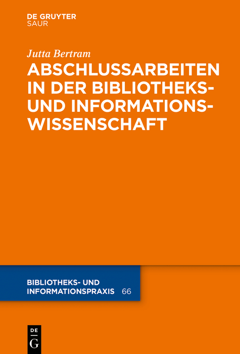 Abschlussarbeiten in der Bibliotheks- und Informationswissenschaft - Jutta Bertram
