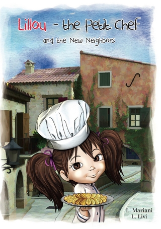 Lillou - the Petit Chef and the New Neighbors