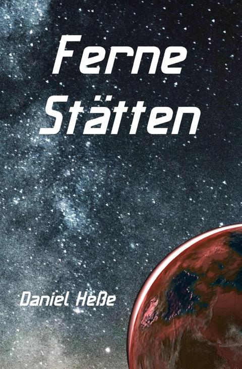 Ferne St&auml;tten - Daniel He&szlig;e