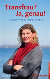 Transfrau? Ja, genau! - Ulrika Sch&ouml;llner