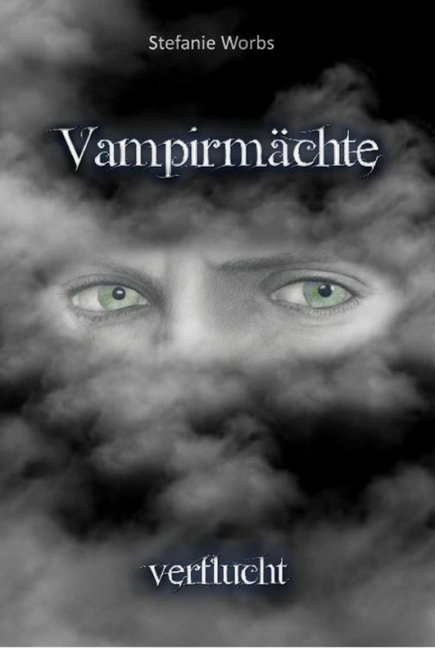 Vampirm&auml;chte - Stefanie Worbs