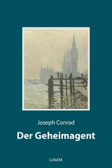 Der Geheimagent - Joseph Conrad