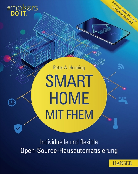 Smart Home mit FHEM -  Peter A. Henning