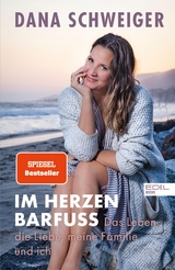 Im Herzen barfu&szlig; - Dana Schweiger