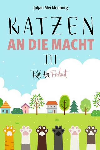 Katzen an die Macht III