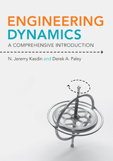 Engineering Dynamics - N. Jeremy Kasdin, Derek A. Paley