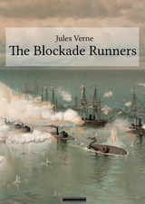 The Blockade Runners - Jules Verne