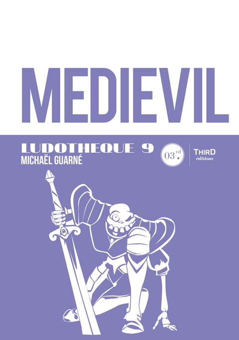 Ludoth&egrave;que n&deg;9 : Medievil - Micha&euml;l Guarn&eacute;