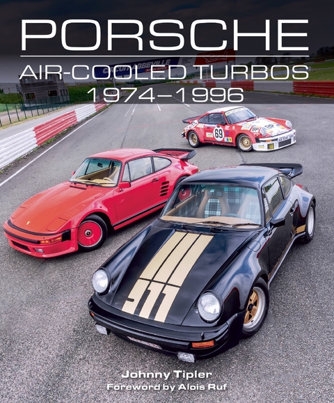 Porsche Air Cooled Turbos 1974-1996 -  Johnny Tipler
