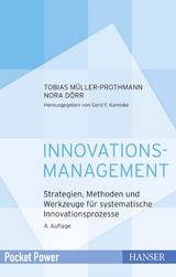 Innovationsmanagement - Tobias M&uuml;ller-Prothmann, Nora D&ouml;rr