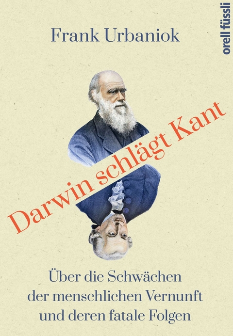 Darwin schl&auml;gt Kant - Frank Urbaniok