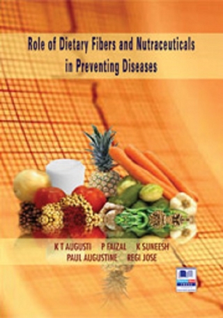 Role of Dietary Fibers and Nutraceuticals in Preventing Diseases