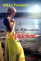 Der Killer und das M&auml;dchen vom Strand - Mikka Tornesch