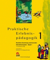 Praktische Erlebnisp&auml;dagogik Band 1 - Annette Reiners