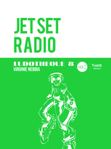 Ludoth&egrave;que n&deg;8 : Jet Set Radio - Virginie Nebbia