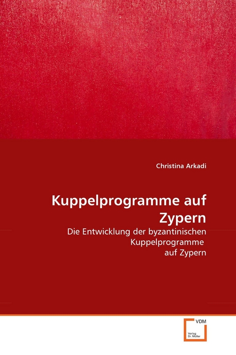 Kuppelprogramme auf Zypern -  Christina Arkadi
