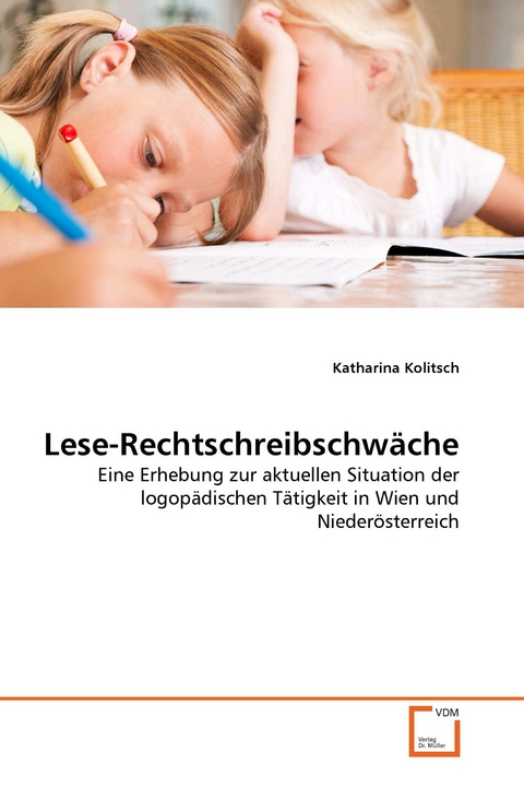 Lese-Rechtschreibschw&auml;che -  Katharina Kolitsch
