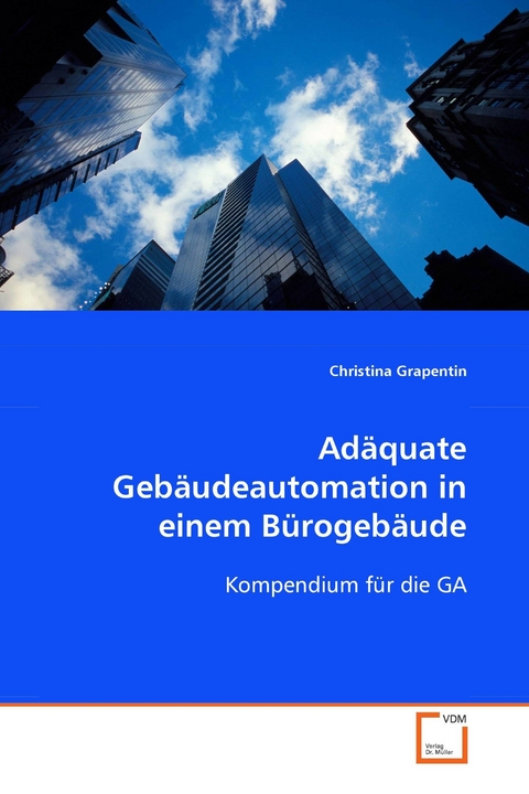 ad&auml;quate Geb&auml;udeautomation in einem B&uuml;rogeb&auml;ude -  Christina Grapentin