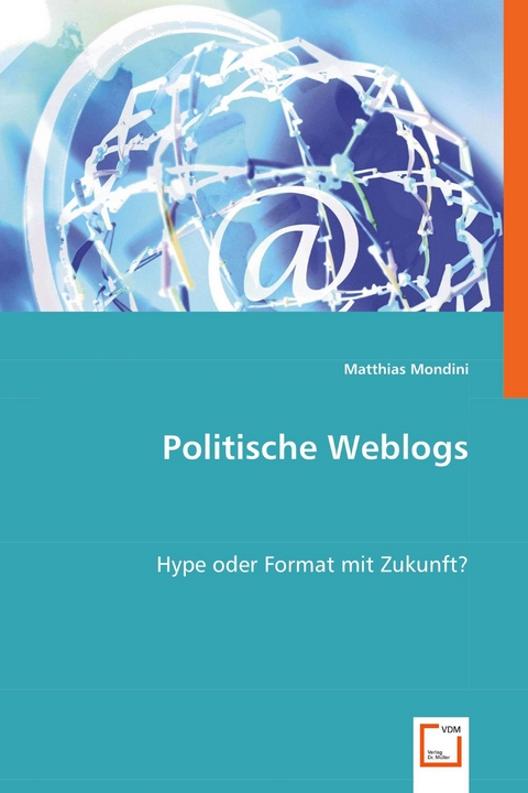 Politische Weblogs -  Matthias Mondini