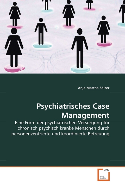 Psychiatrisches Case Management -  Anja Martha S&auml;lzer