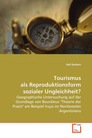 Tourismus als Reproduktionsform sozialer Ungleichheit?