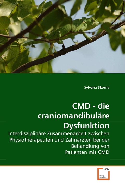 CMD - die craniomandibul&auml;re Dysfunktion -  Sylvana Skorna