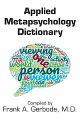 Applied Metapsychology Dictionary - Frank A. Gerbode