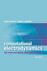 Computational Electrodynamics: The Finite-Difference Time-Domain Method, Third Edition - Taflove, Allen; Hagness, Susan