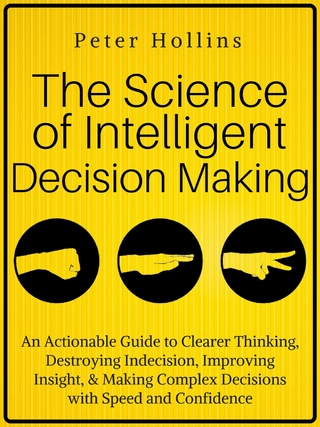 The Science of Intelligent Decision Making
