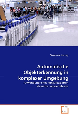 Automatische Objekterkennung in komplexer Umgebung