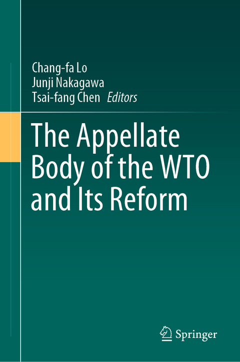 The Appellate Body of the WTO and Its Reform - 