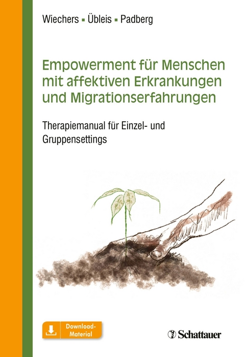 Empowerment f&uuml;r Menschen mit affektiven Erkrankungen und Migrationserfahrungen - Maren Wiechers, Aline &Uuml;bleis, Frank Padberg