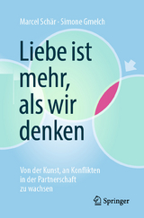 Liebe ist mehr, als wir denken - Marcel Sch&auml;r, Simone Gmelch