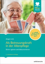 Als Betreuungskraft in der Altenpflege - J&uuml;rgen Link