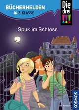 Die drei !!!, B&uuml;cherhelden 2. Klasse, Spuk im Schloss (drei Ausrufezeichen) - Jule Ambach