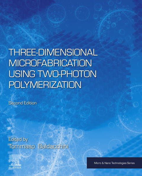 Three-Dimensional Microfabrication Using Two-Photon Polymerization - 