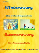 Winterzwerg - Sommerzwerg - Jan M&uuml;ller