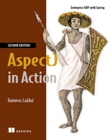 AspectJ in Action, Second Edition - Laddad, Ramnivas