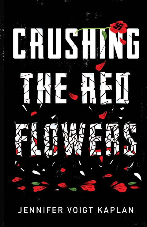 Crushing the Red Flowers - Jennifer Voigt Kaplan