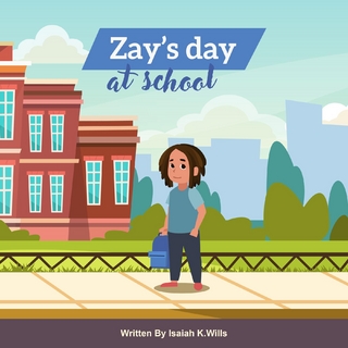 Zay's Day at School