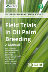 Field Trials in Oil Palm Breeding - Baihaqi Sitepu, Nur D Laksono, Umi Setiawati, Fazrin Nur, Miranti Rahmaningsih, Yassier Anwar, Pujo Widodo, Brian Forster, Abdul R. Purba