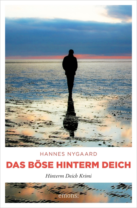 Das B&ouml;se hinterm Deich - Hannes Nygaard