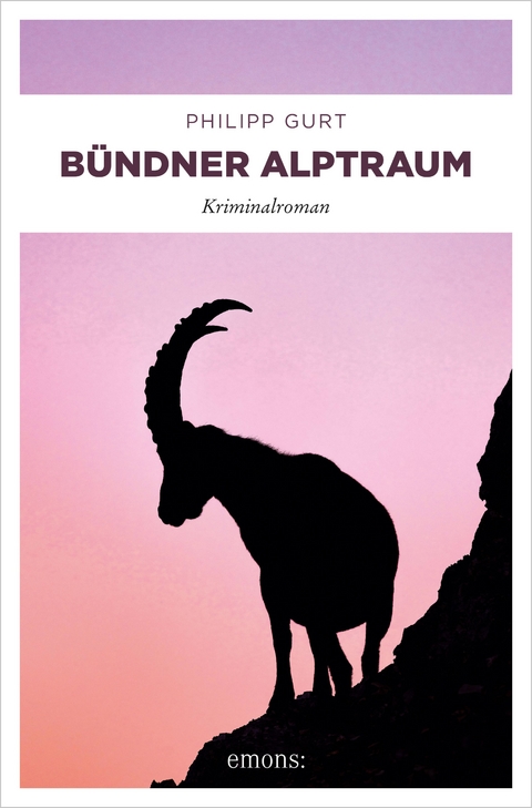 B&uuml;ndner Alptraum - Philipp Gurt