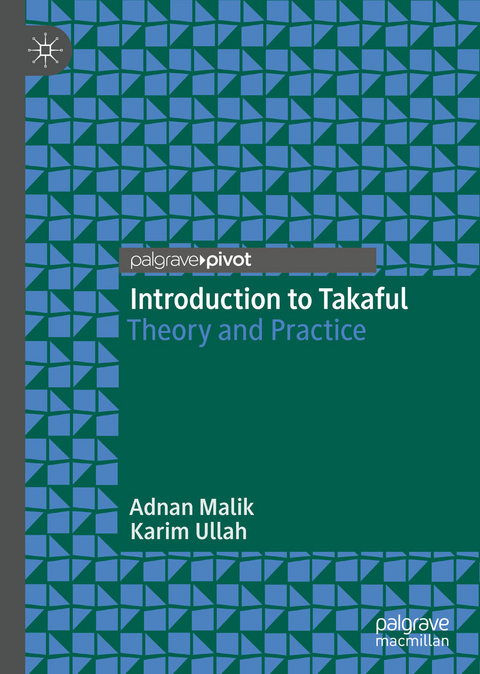 Introduction to Takaful - Adnan Malik, Karim Ullah