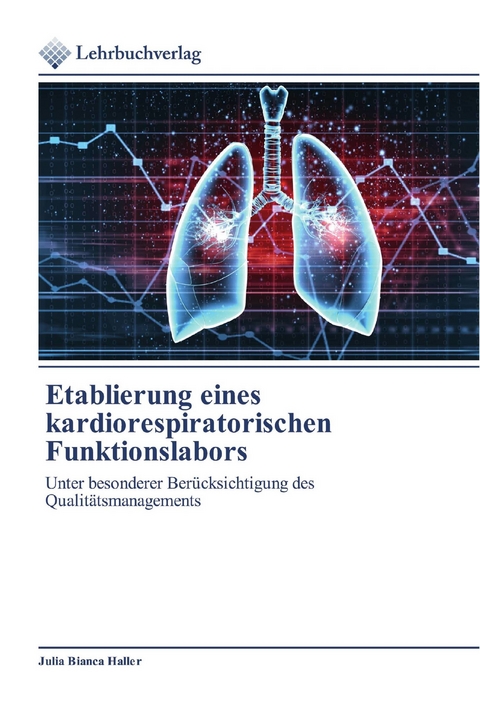 Etablierung eines kardiorespiratorischen Funktionslabors -  Julia Bianca Haller