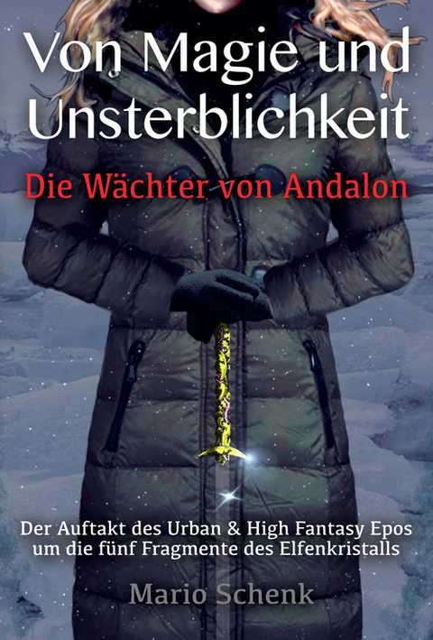 Von Magie und Unsterblichkeit -  Mario Schenk