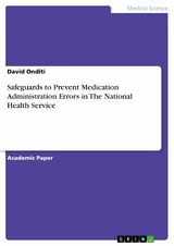 Safeguards to Prevent Medication Administration Errors in The National Health Service - David Onditi