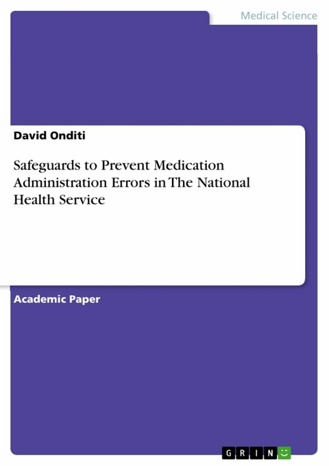 Safeguards to Prevent Medication Administration Errors in The National Health Service - David Onditi